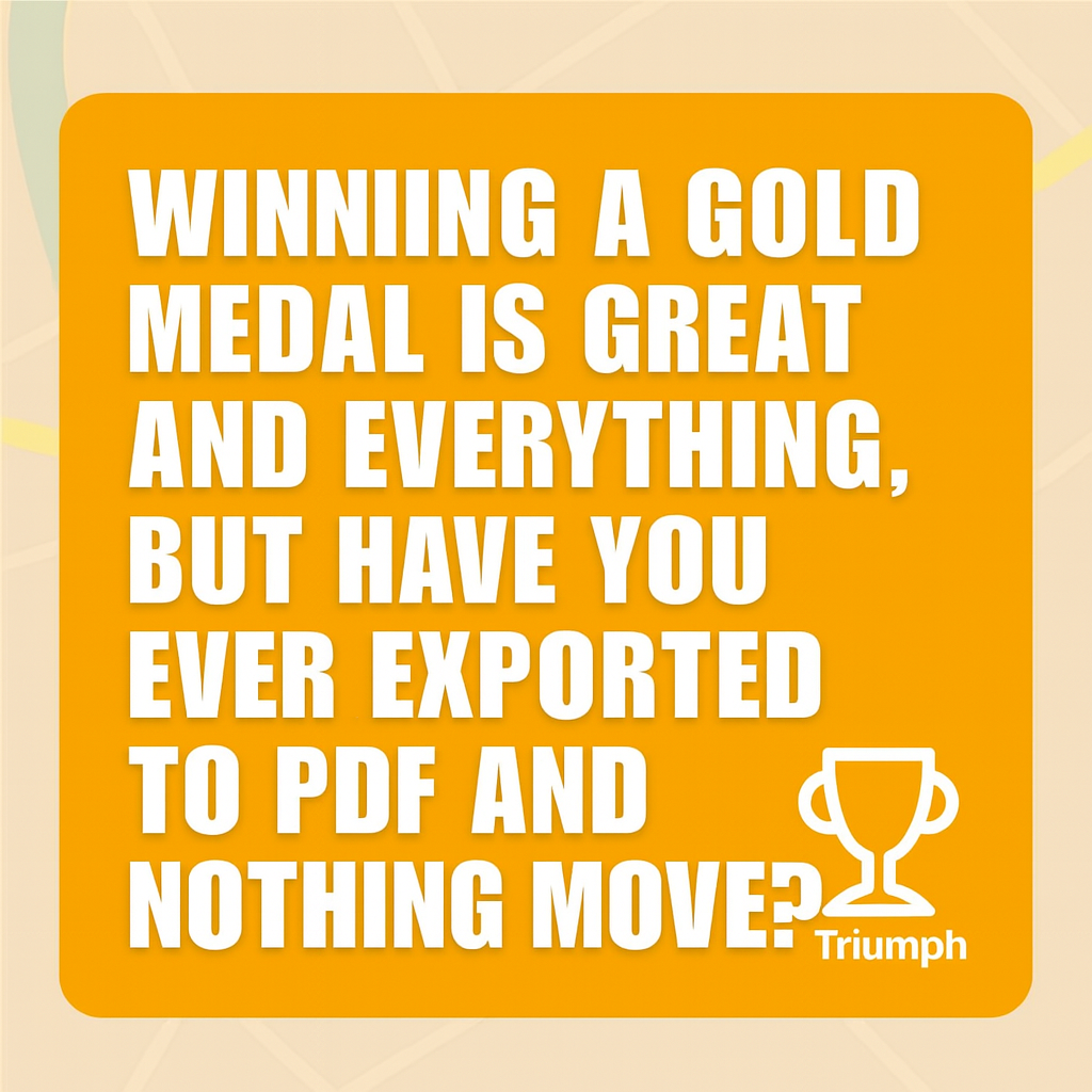 Winning a gold medal is great and everything, but have you ever exported to PDF and nothing moved?
