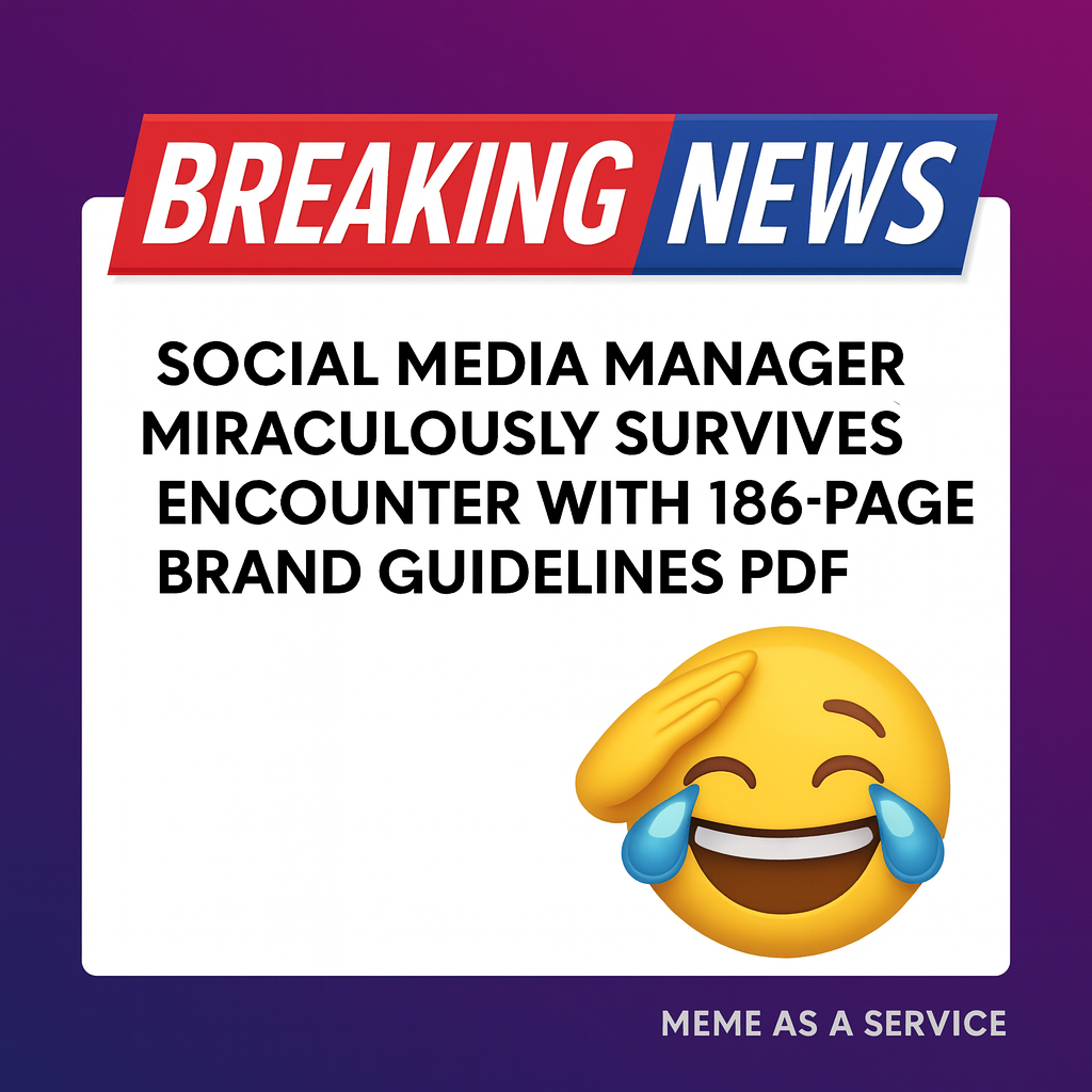 BREAKING: Social media manager miraculously survives encounter with 186-page brand guidelines PDF