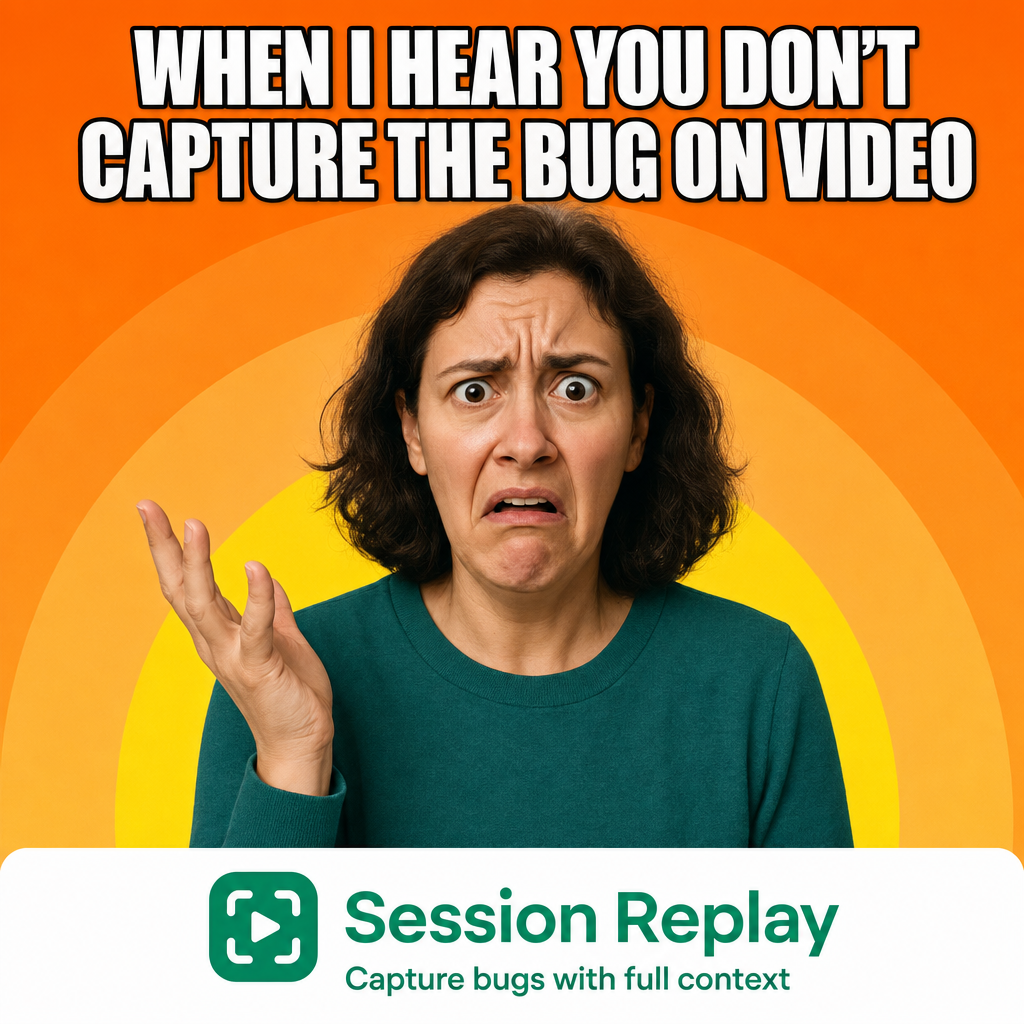 When I hear you don't capture the bug on video