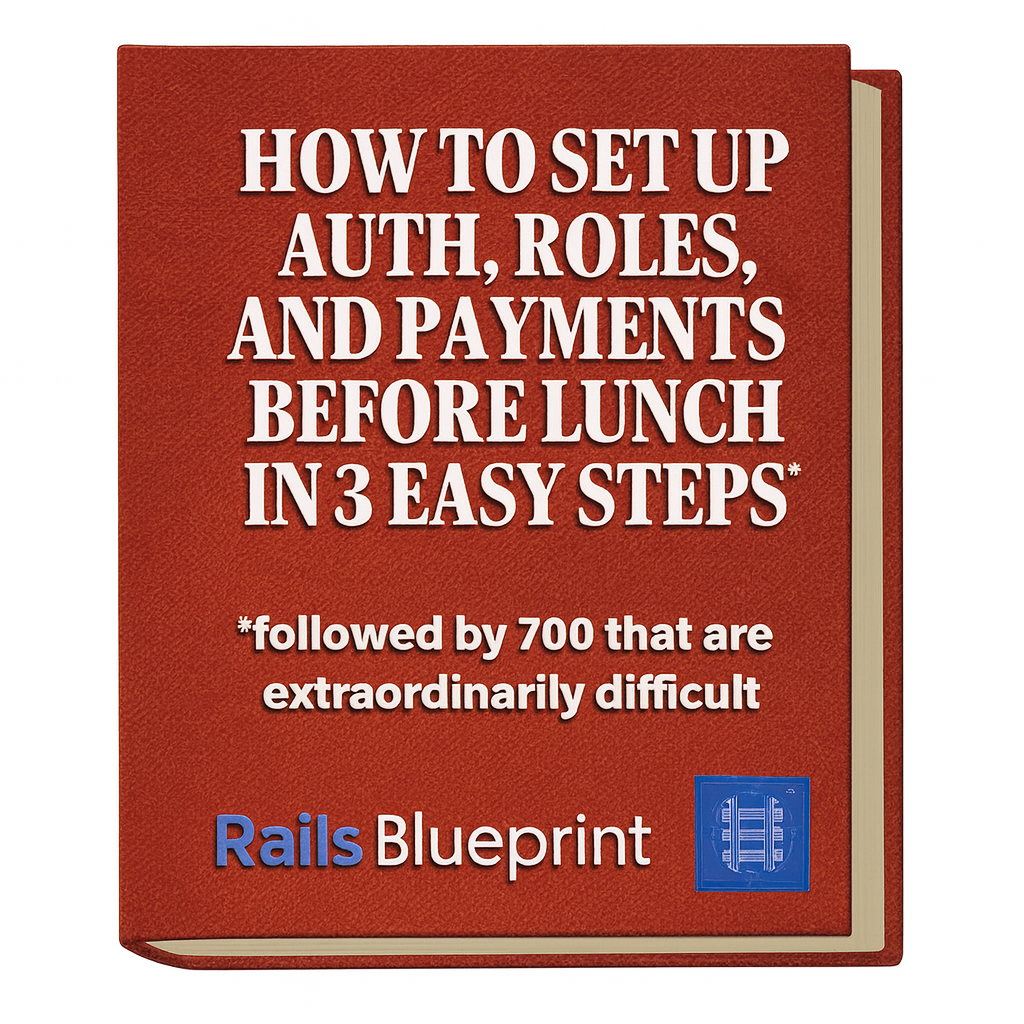 How to SET UP AUTH, ROLES, AND PAYMENTS BEFORE LUNCH in 3 easy steps* *followed by 700 that are extraordinarily difficult
