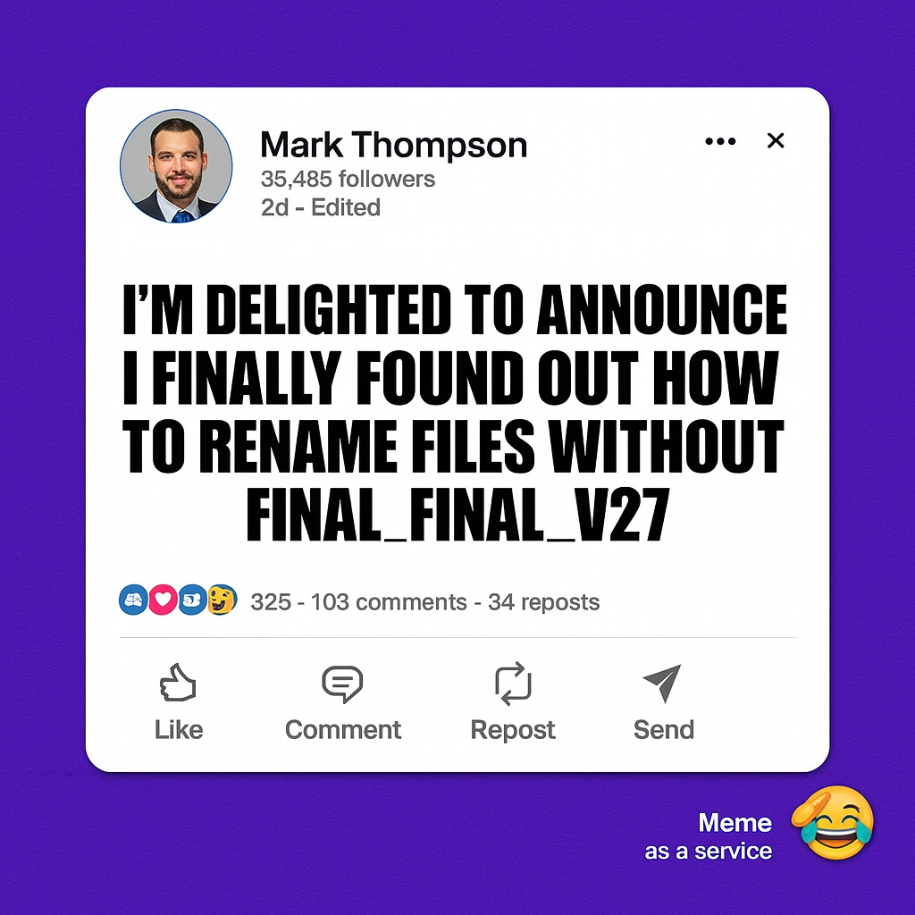I'm delighted to announce I finally found out how to rename files without final_final_v27.