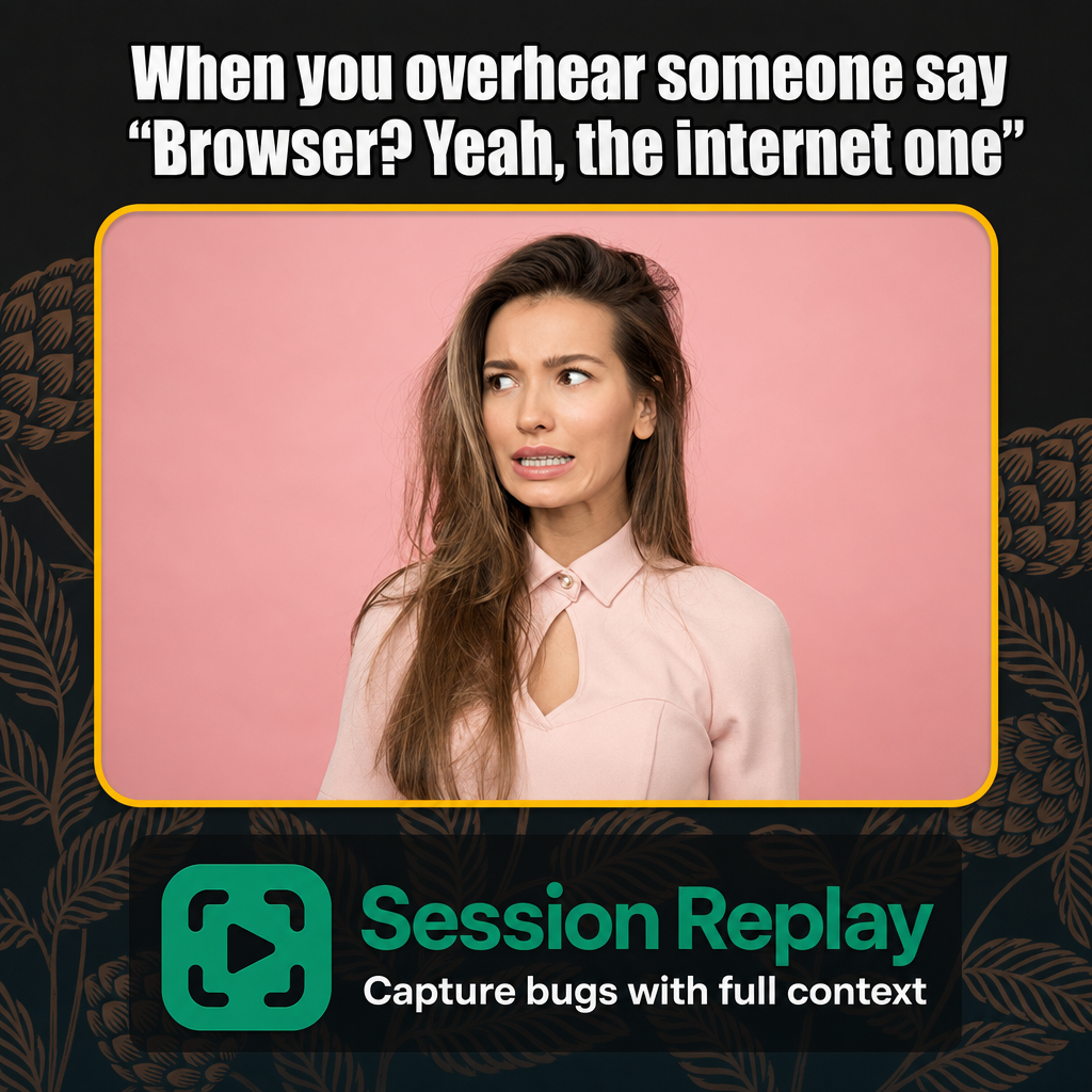 When you overhear someone say "Browser? Yeah, the internet one"